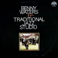 Benny Waters & Traditional Jazz Studio