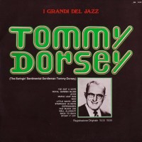 The Swingin' Sentimental Gentleman Tommy Dorsey