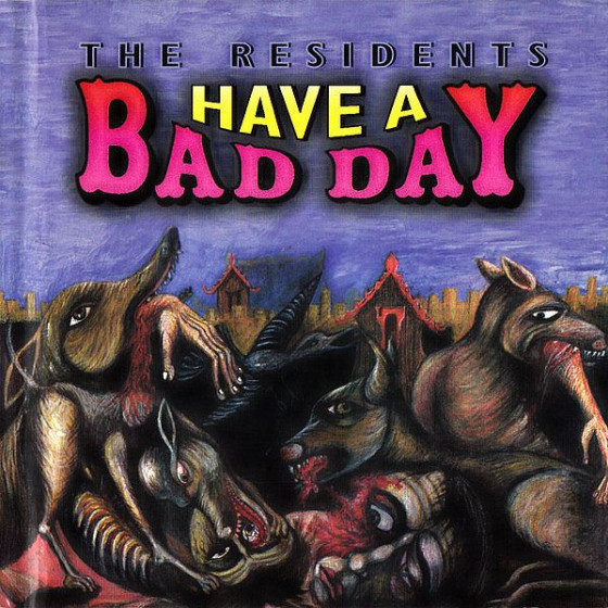 Have A Bad Day