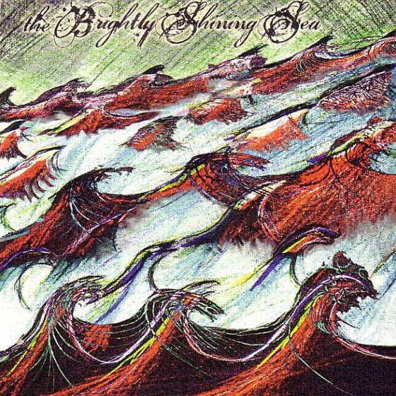 The Brightly Shining Sea CD-R