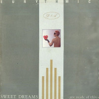 Sweet Dreams (Are Made Of This)