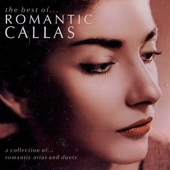 The Best Of Romantic Callas