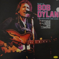 The Best Of Bob Dylan - A Rare Batch Of Little White Wonder