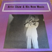 Artie Shaw & His New Music