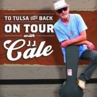 To Tulsa and Back On Tour With J.J. Cale