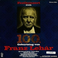 Festkonzert Zum 100. Geburtstag Franz Lehár 2LP